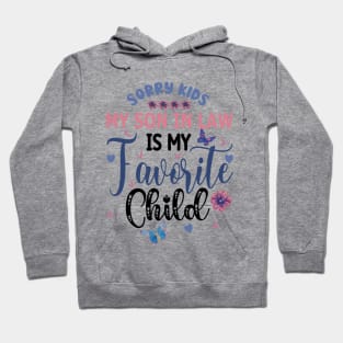 My Son In Law Is My Favorite Child Mothers Day Gift Hoodie